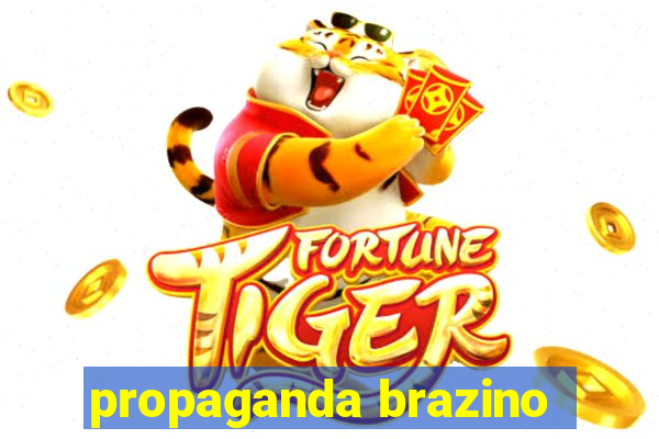 propaganda brazino